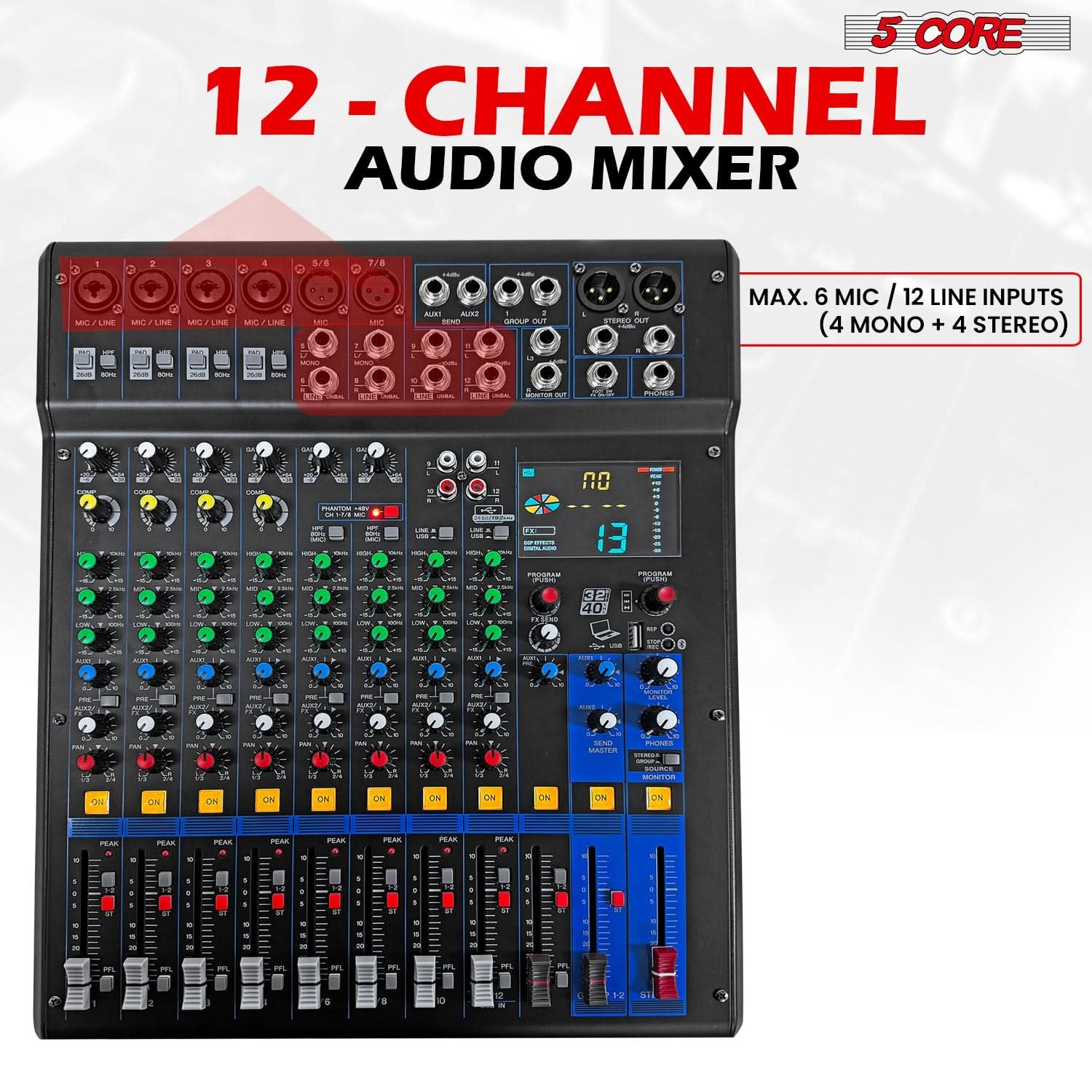 5Core Audio DJ Mixer 12 Channel Sound Board Console W 99 DSP Effect 48V Phantom Power